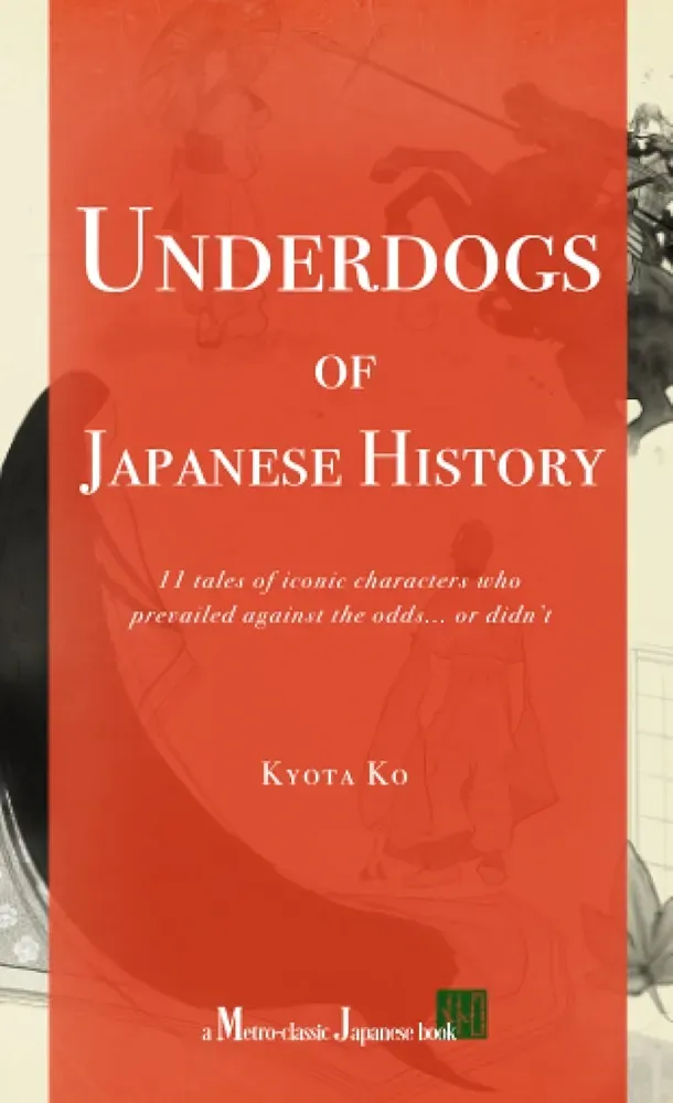 Underdogs of Japanese History