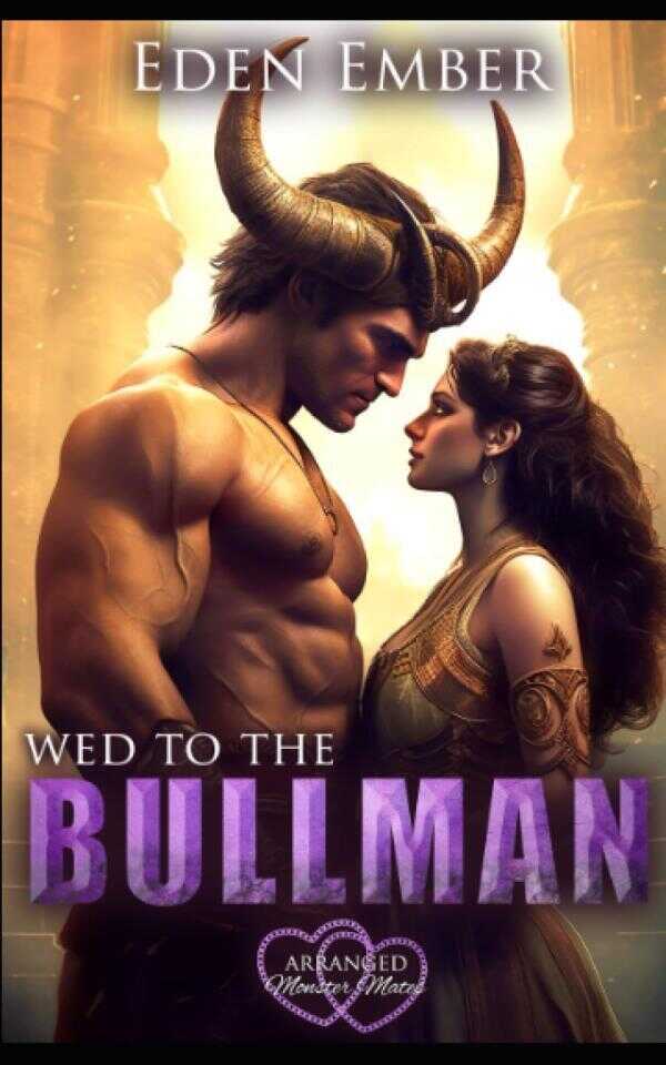 Wed to the Bullman — Eden Ember