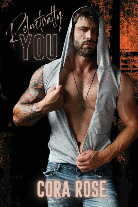 Reluctantly You