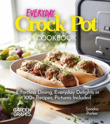 Everyday Crock Pot Cookbook