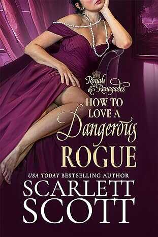 How to Love a Dangerous Rogue