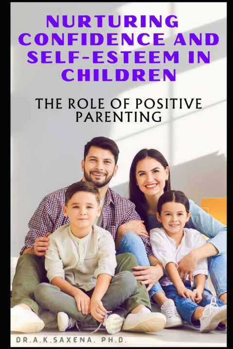 Nurturing Confidence and Self-esteem in Children