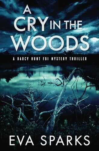 A Cry in the Woods
