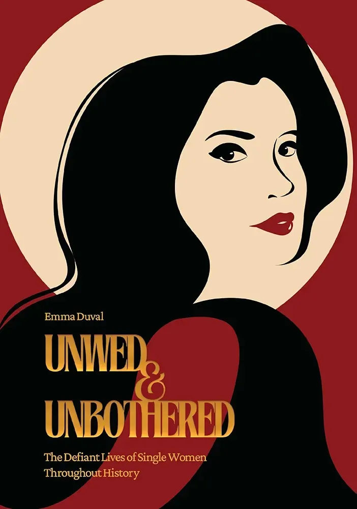 Unwed & Unbothered