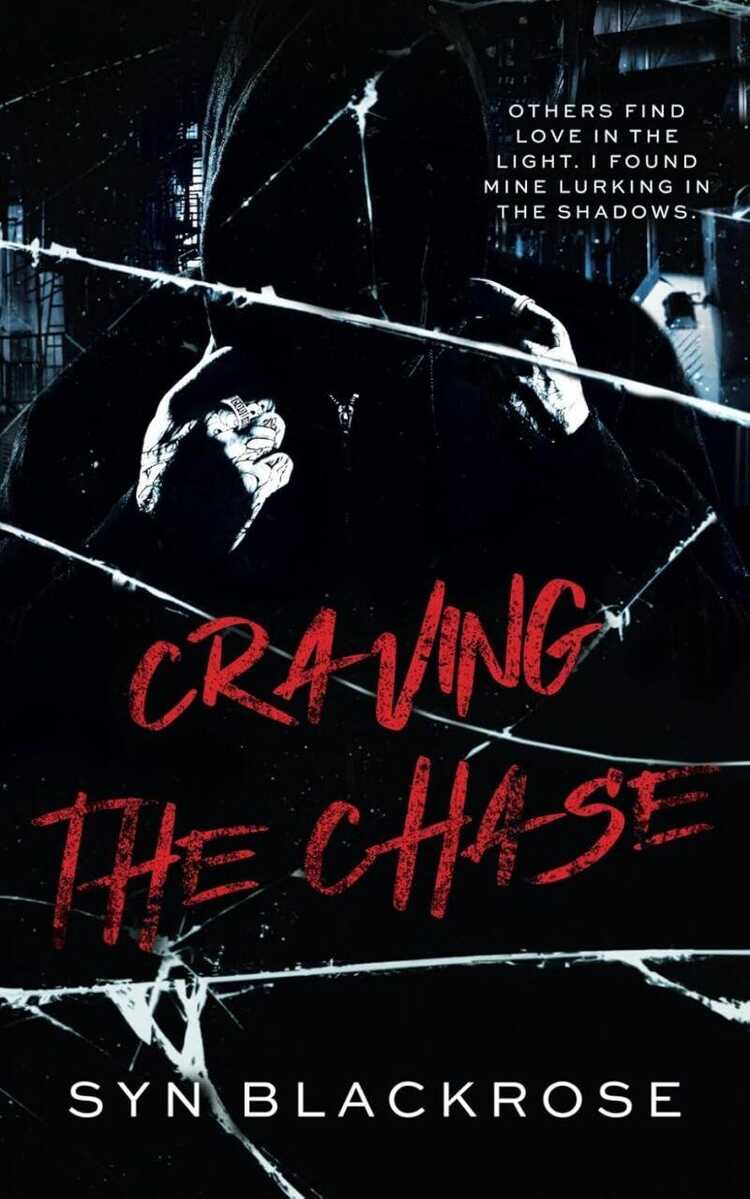 Craving the Chase