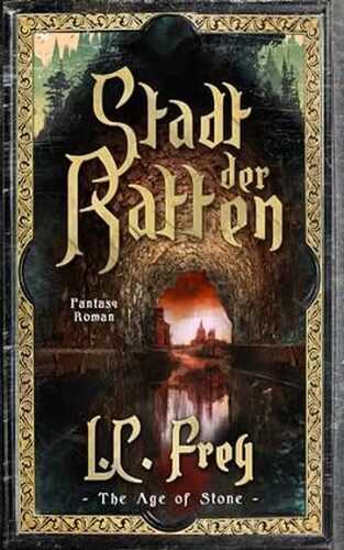 Stadt der Ratten: Ein episches High Fantasy Abenteuer (The Age of Stone)