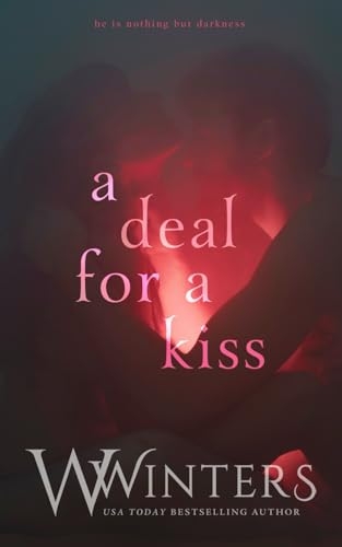 A Deal For a Kiss