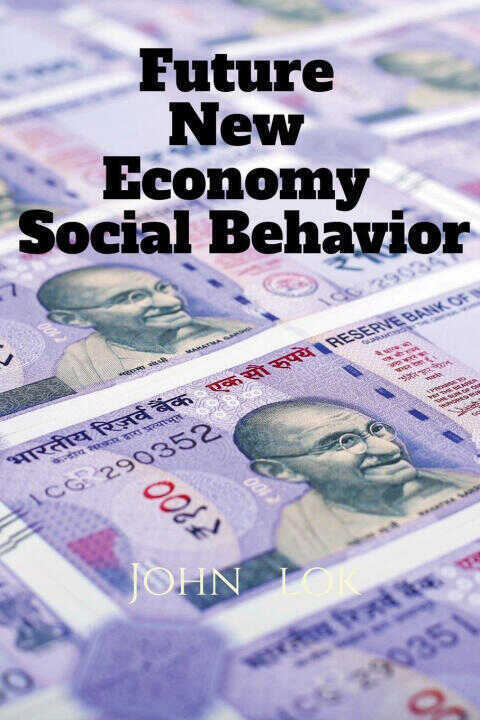 Future New Economy Social Behavior