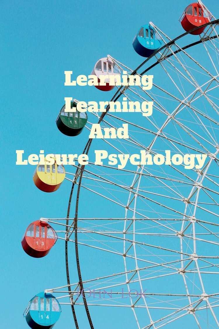 Learning Learning And Leisure Psychology
