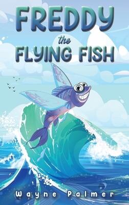 Freddy the Flying Fish