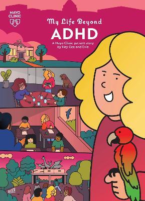 My Life Beyond ADHD