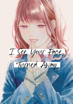 I See Your Face, Turned Away, Vol. 3 — Rumi Ichinohe