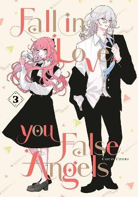 Fall In Love, You False Angels, Vol. 3