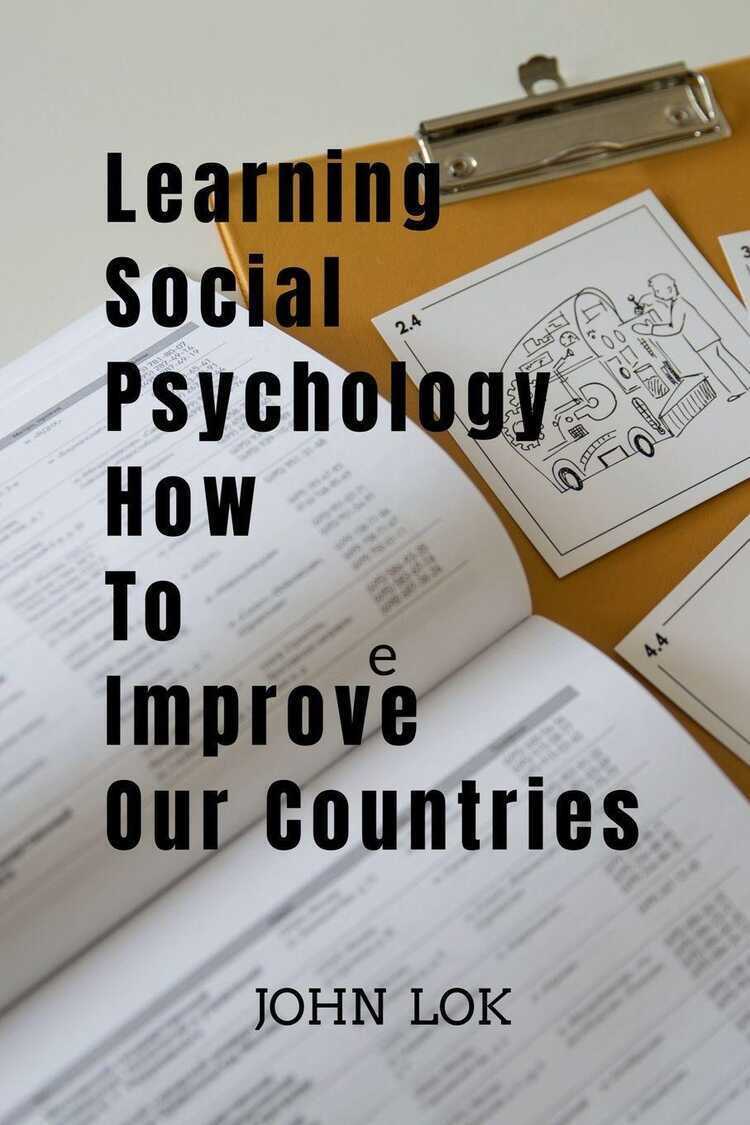 Learning Social Psychology How To Improve Our Countries