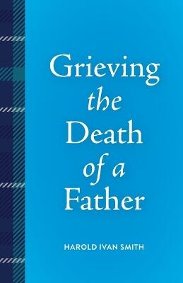 Grieving the Death of a Father