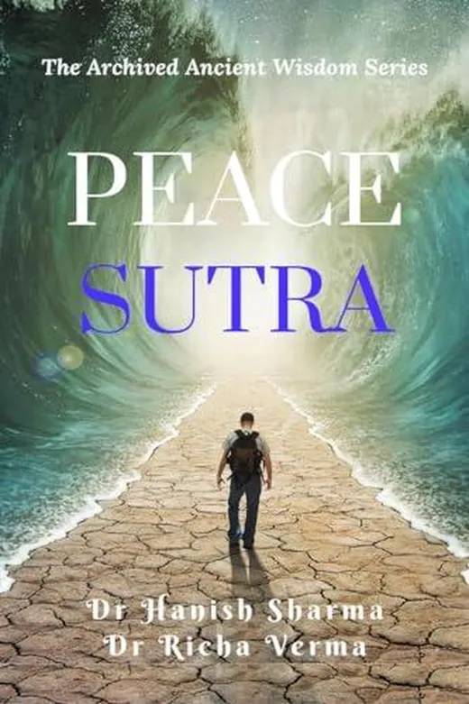 Peace Sutra: The Archived Ancient Wisdom Series