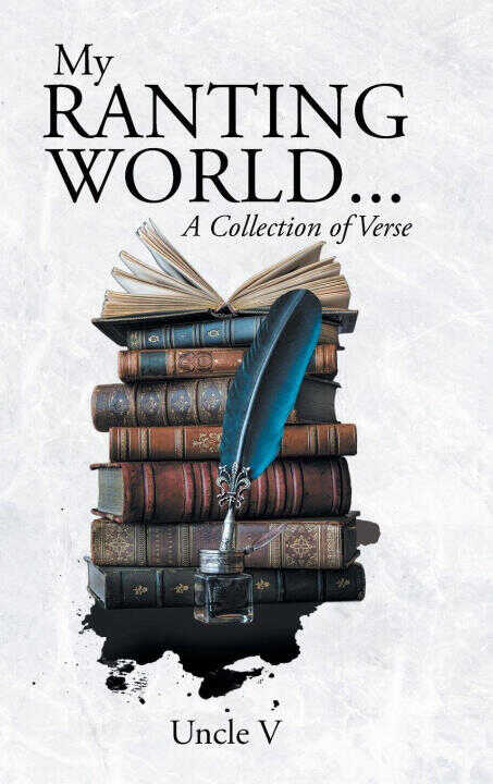 My Ranting World... A Collection of Verse