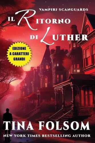 Il Ritorno di Luther (Edizione a caratteri grandi)
