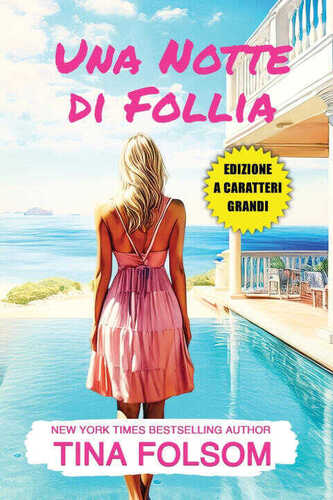 Une Notte di Follia (Edizione a caratteri grandi)