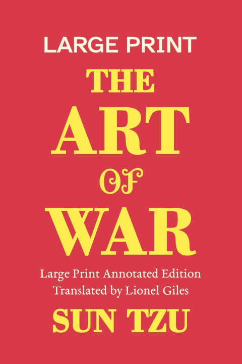The Art of War, A Large Print Annotated Edition