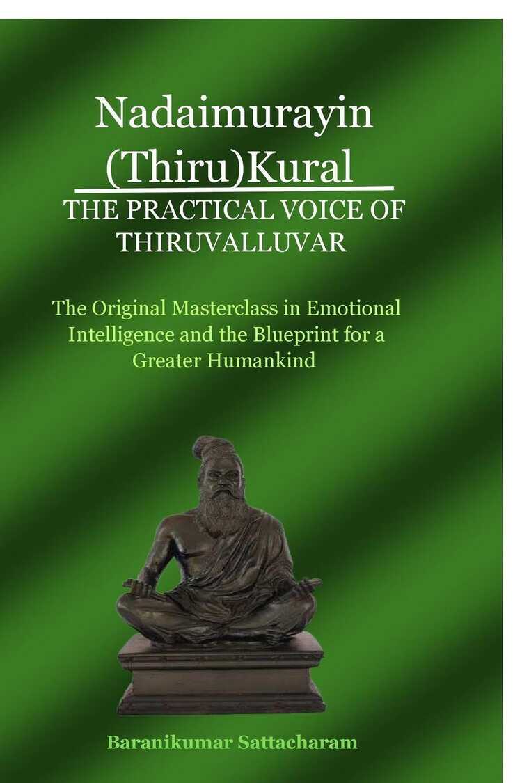 Nadaimurayin (Thiru)Kural - The Practical Voice of Thiruvalluvar