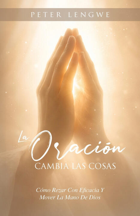 La Oracíon Cambia Las Cosas
