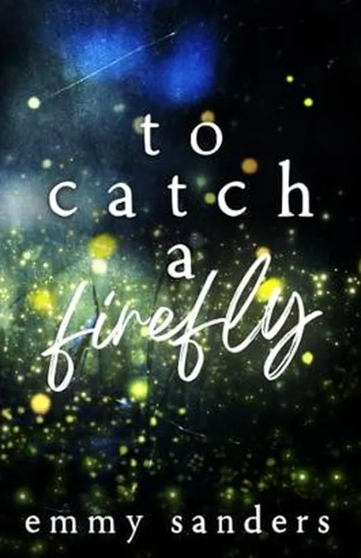 To Catch a Firefly: Special Edition