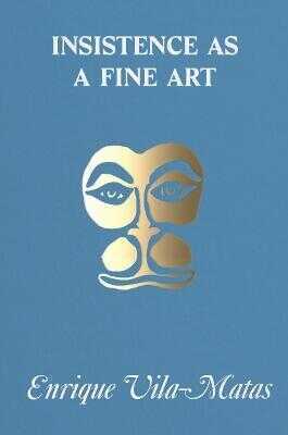 Insistence as a Fine Art