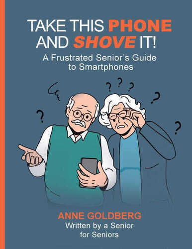 Take This Phone and Shove It!