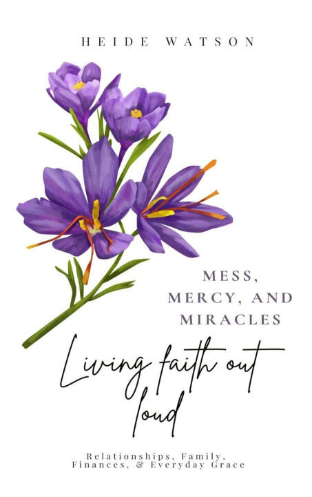 Mess, Mercy, and Miracles