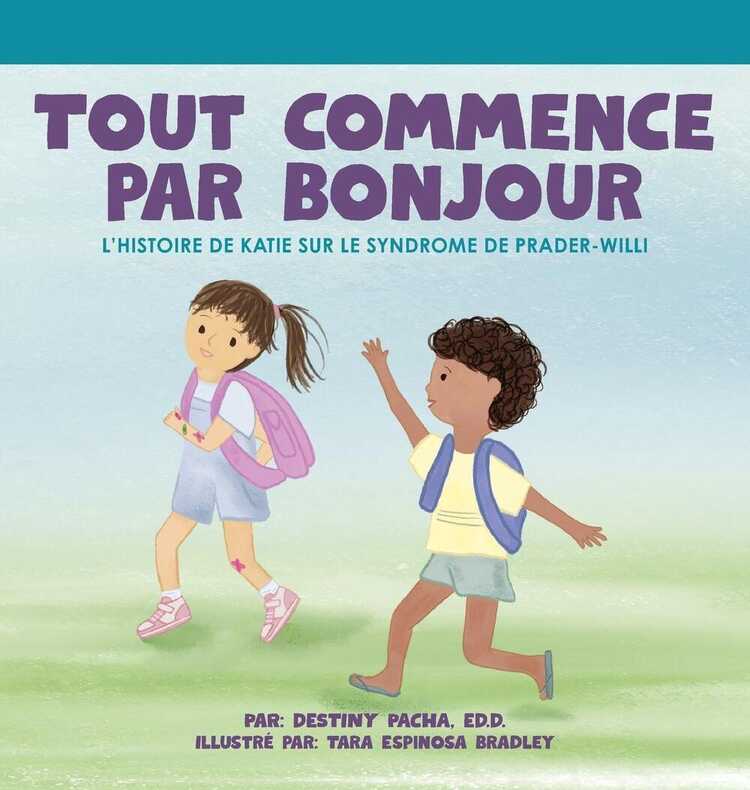Tout commence par Bonjour L'histoire de Katie sur le Syndrome de Prader-Willi — Destiny Pacha