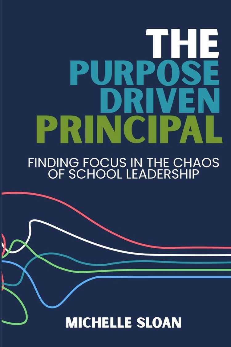 The Purpose-Driven Principal