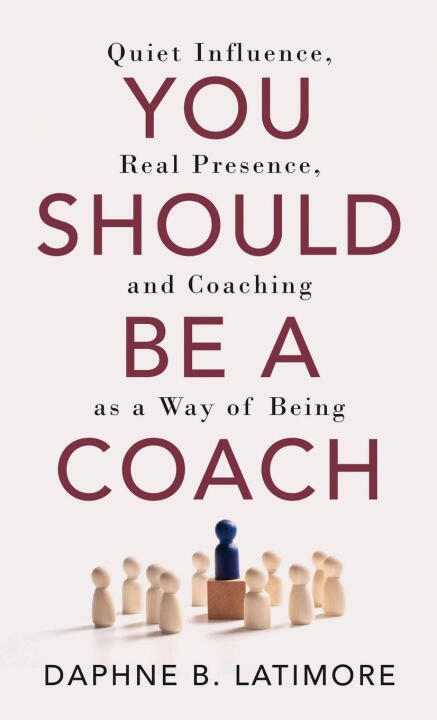 You Should Be A Coach