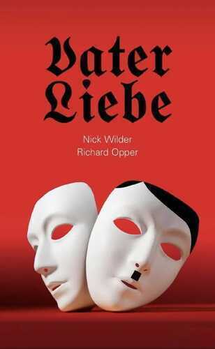 Vaterliebe — Nick Wilder