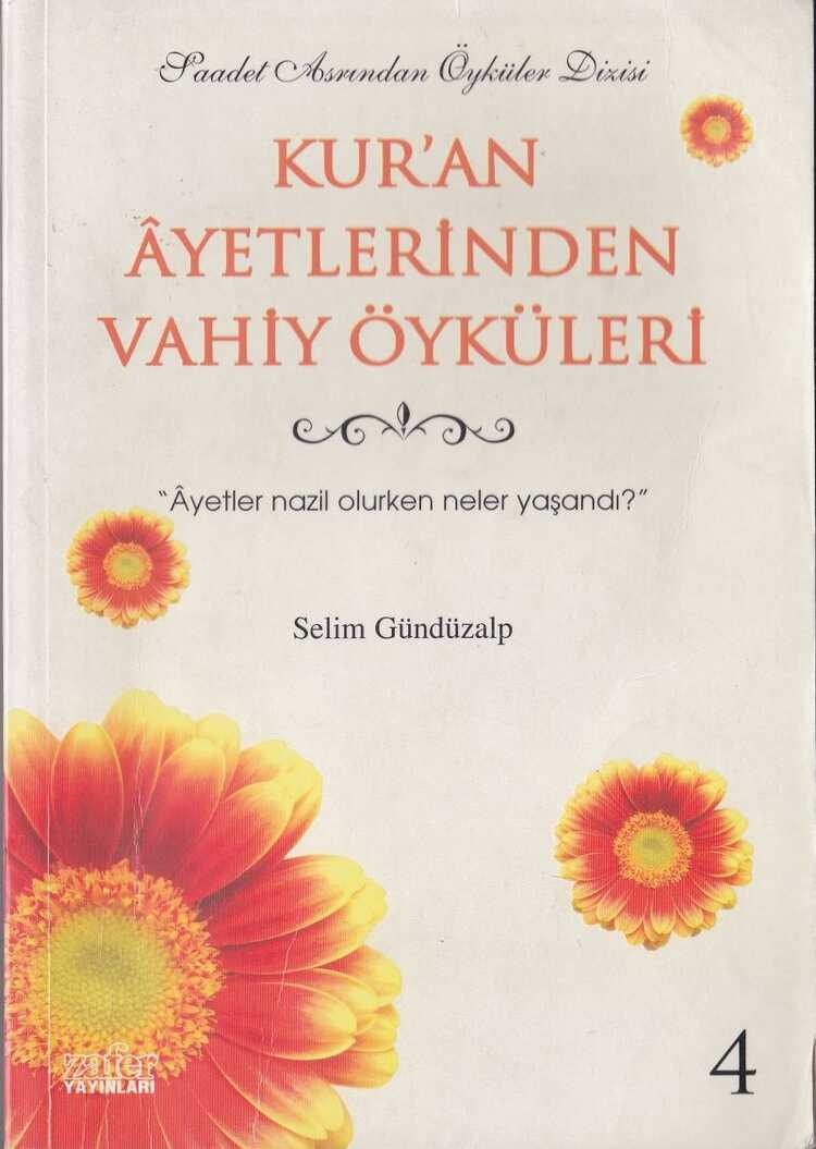 Kur'an Ayetlerinden Vahiy Öyküleri - 4