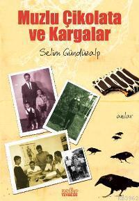 Muzlu Çikolata ve Kargalar