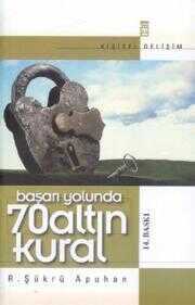 Başarı Yolunda Yetmiş Altın Kural