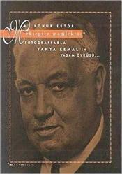 Mektepten Memlekete, Fotoğraflarla Yahya Kemal'in Yaşam Öyküsü