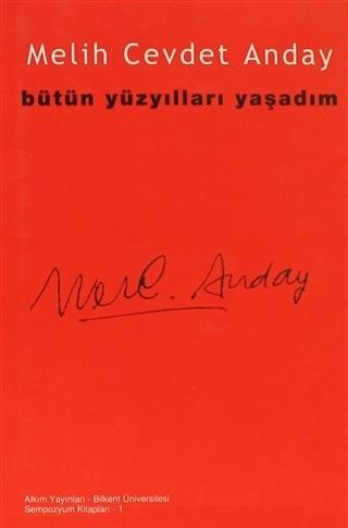 Bütün Yüzyılları Yaşadım