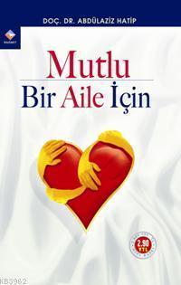 Mutlu Bir Aile İçin