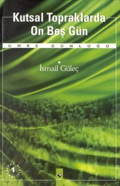 Kutsal Topraklarda On Beş Gün