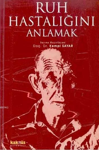Ruh Hastalığını Anlamak