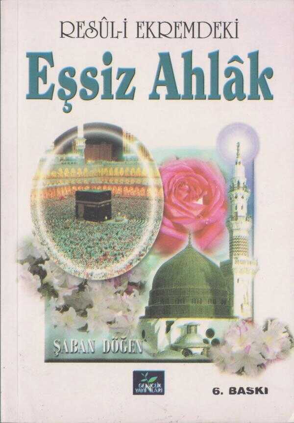 Resul-i Ekremdeki Eşsiz Ahlak