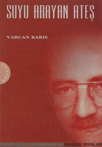 Suyu Arayan Ateş — Varcan Barış