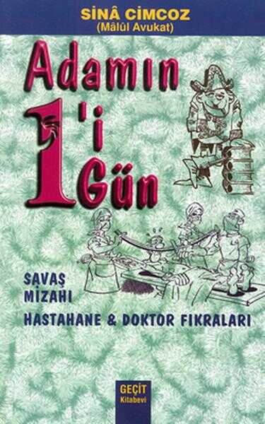 Adamın 1'i 1 Gün - Savaş Mizahı, Hastahane ve Doktor Fıkraları