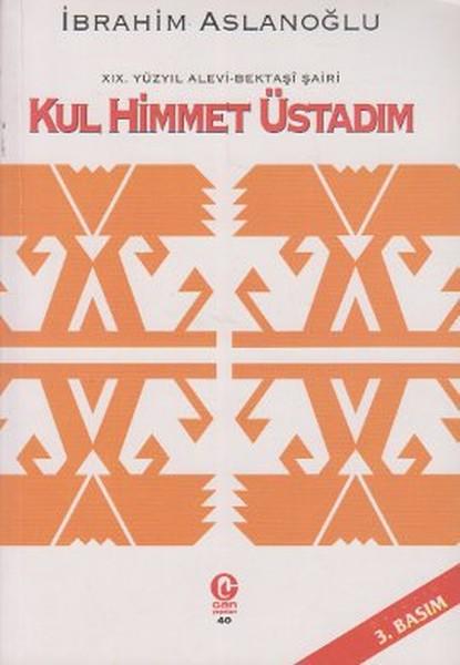 Kul Himmet Üstadım