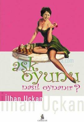 Aşk Oyunu Nasıl Oynanır?