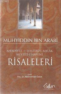 Ahadiyet - Tehzibü'l Ahlâk - Mevize-i Hasene Risaleleri