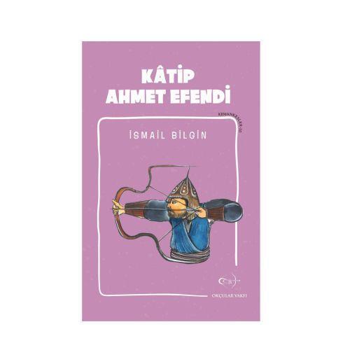 Kâtip Ahmet Efendi