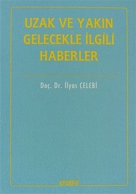 Uzak ve Yakın Gelecekle İlgili Haberler